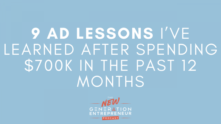 Episode Title: 9 Paid Ad Lessons I've Learn After Spending $700K In The Past 12 Months