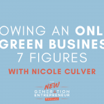 Episode Title: Growing an Online Evergreen Business to 7 Figures with Nicole Culver