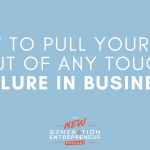 Episode Title: How To Pull Yourself Out Of ANY Tough Failure In Business