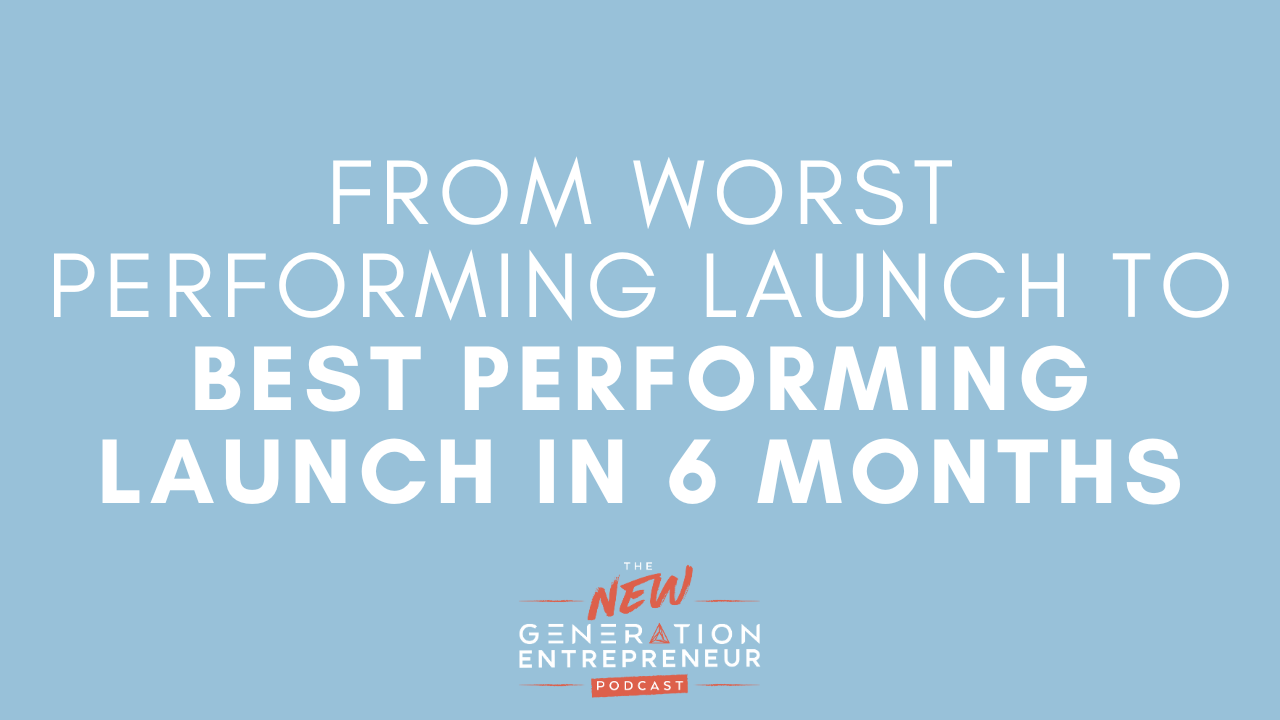 Episode Title: From Worst Performing Launch To BEST Performing Launch In 6 Months