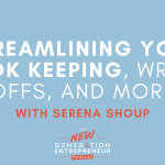 Episode Title: Streamlining Your Book Keeping, Write-Offs, and More with Serena Shoup