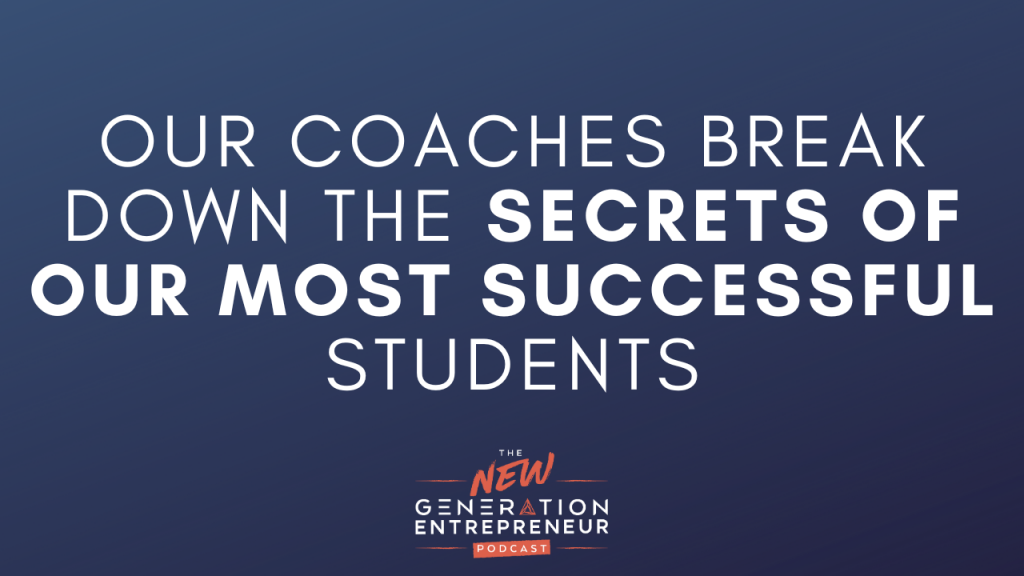 Episode Title: Our Coaches Break Down The Secrets To Our Most Successful Students