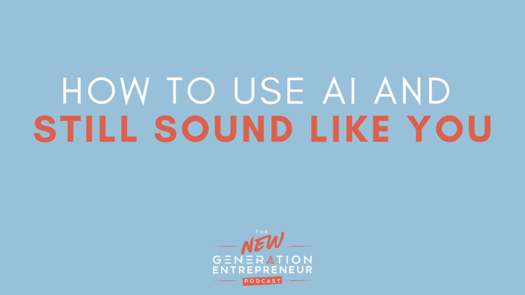 How to use AI and still sound like YOU